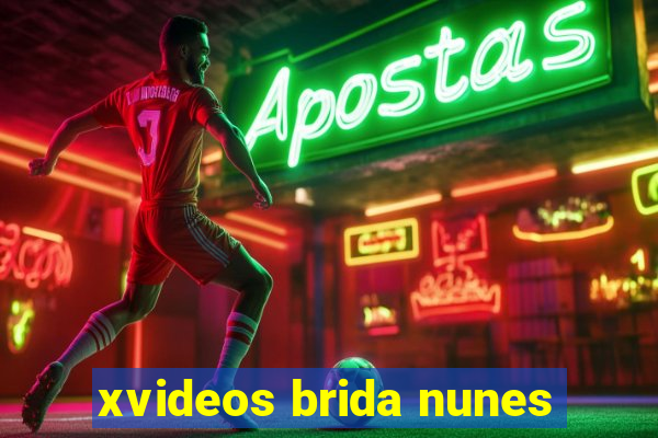 xvideos brida nunes